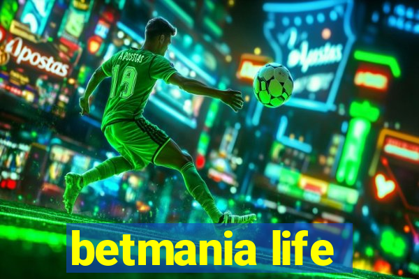 betmania life