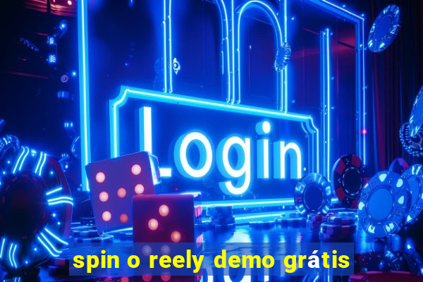 spin o reely demo grátis