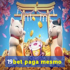 19bet paga mesmo