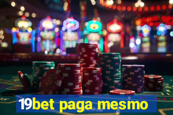 19bet paga mesmo