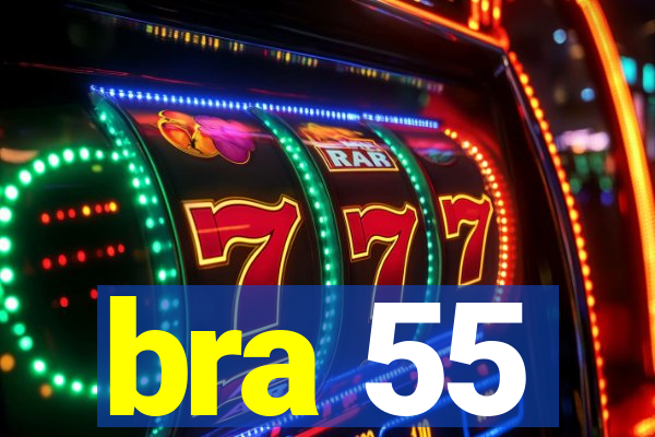 bra 55