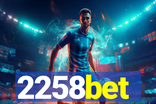 2258bet