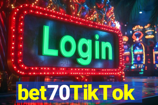 bet70TikTok