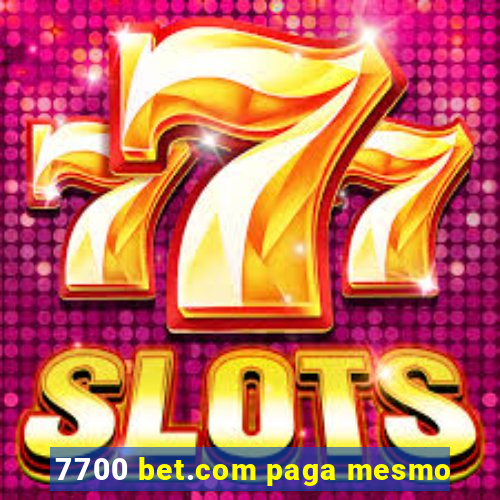 7700 bet.com paga mesmo