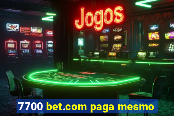 7700 bet.com paga mesmo