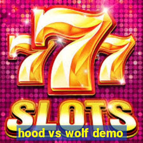 hood vs wolf demo