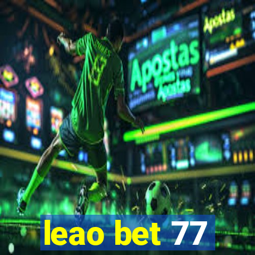 leao bet 77