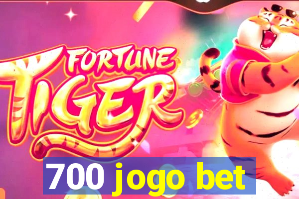 700 jogo bet