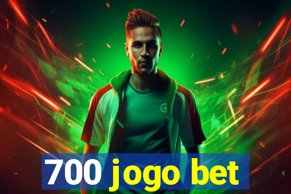 700 jogo bet