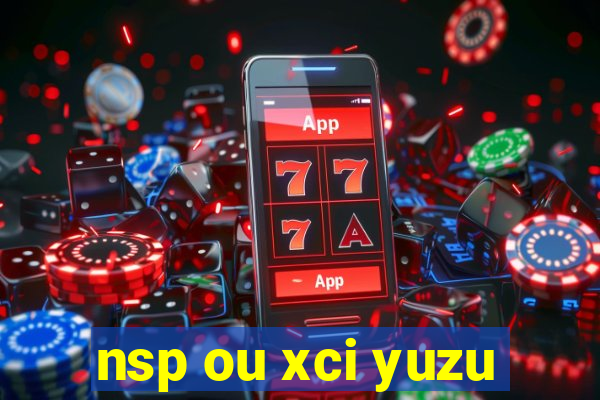 nsp ou xci yuzu