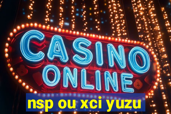 nsp ou xci yuzu