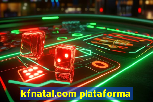 kfnatal.com plataforma