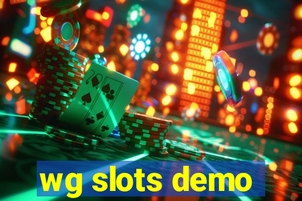 wg slots demo