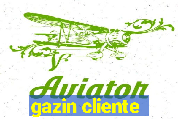 gazin cliente