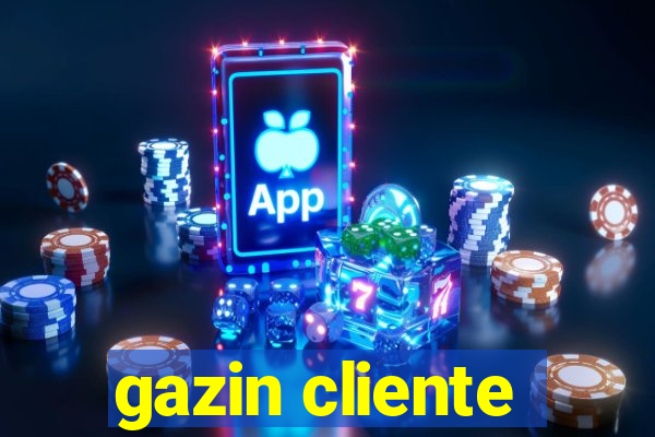 gazin cliente