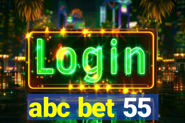 abc bet 55