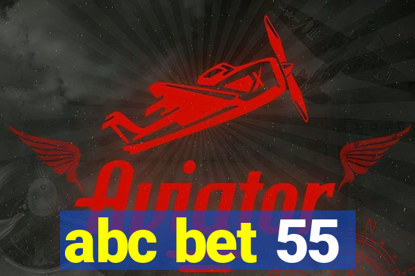 abc bet 55