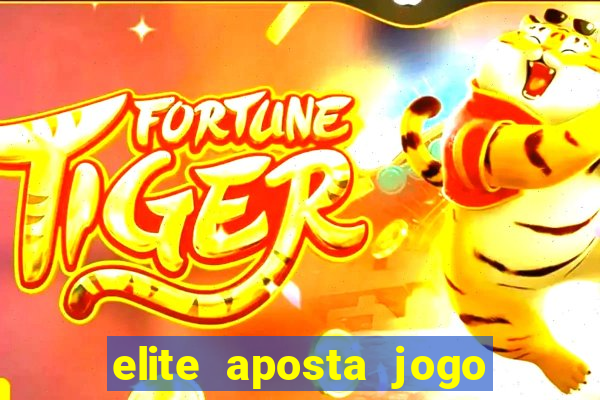 elite aposta jogo do bicho