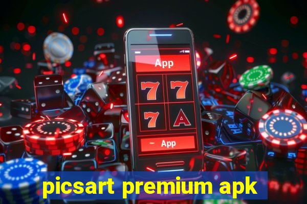 picsart premium apk