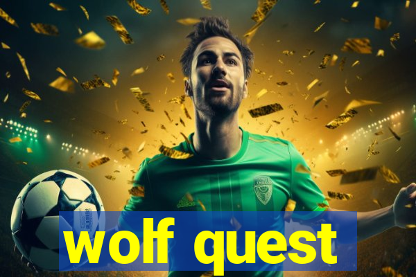 wolf quest