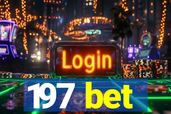 197 bet