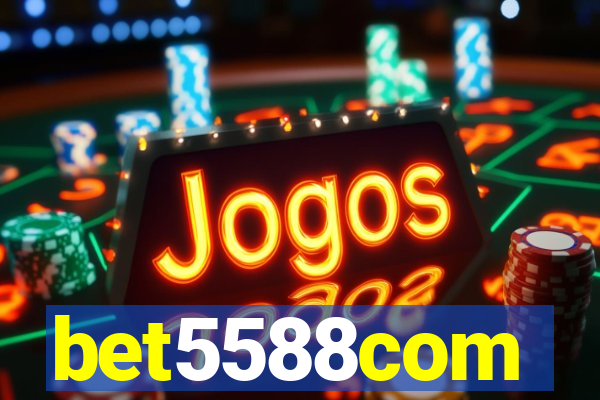 bet5588com