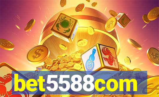 bet5588com