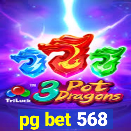 pg bet 568