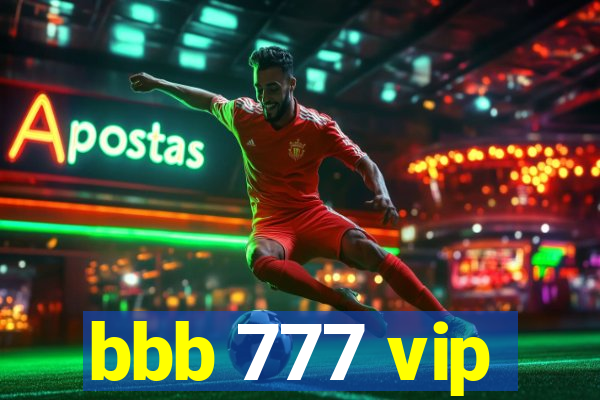 bbb 777 vip