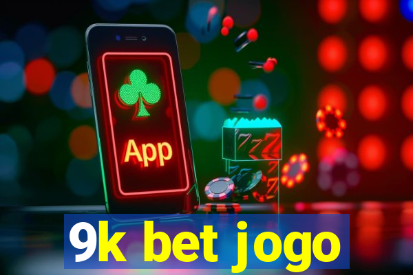 9k bet jogo