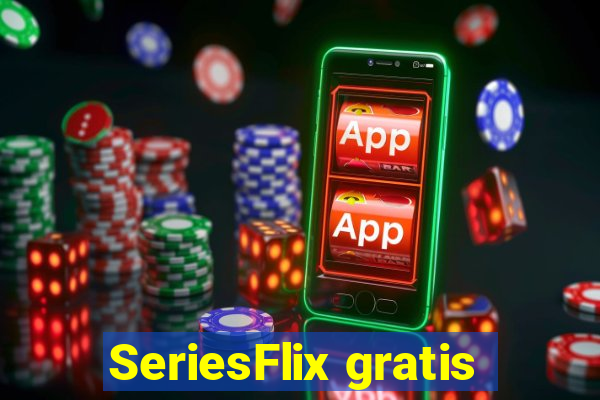 SeriesFlix gratis