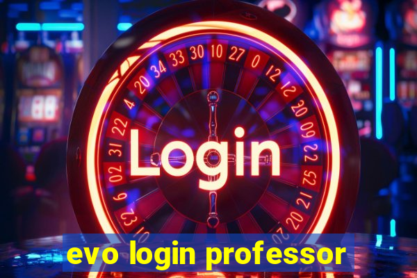 evo login professor