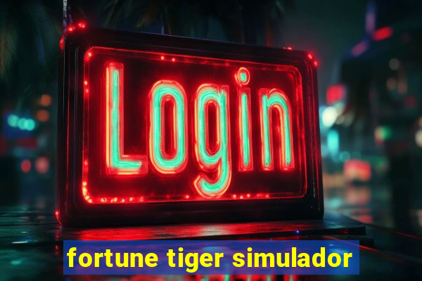 fortune tiger simulador