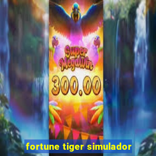 fortune tiger simulador