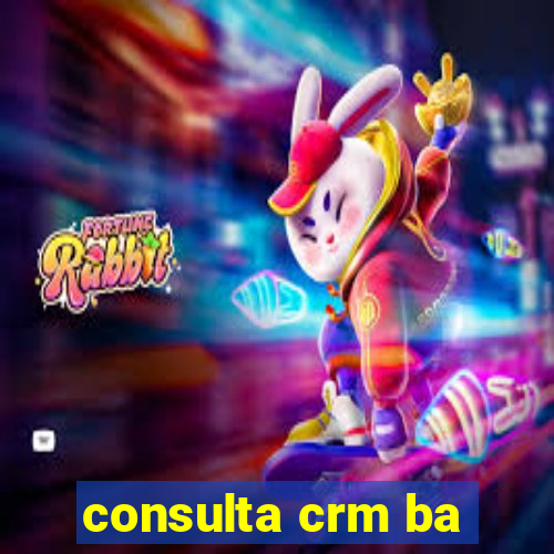 consulta crm ba