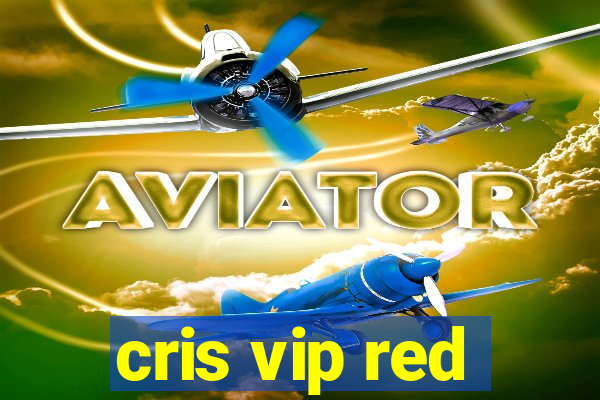 cris vip red