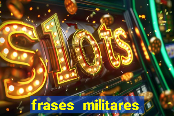 frases militares para status