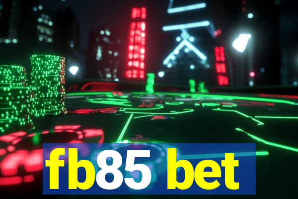 fb85 bet