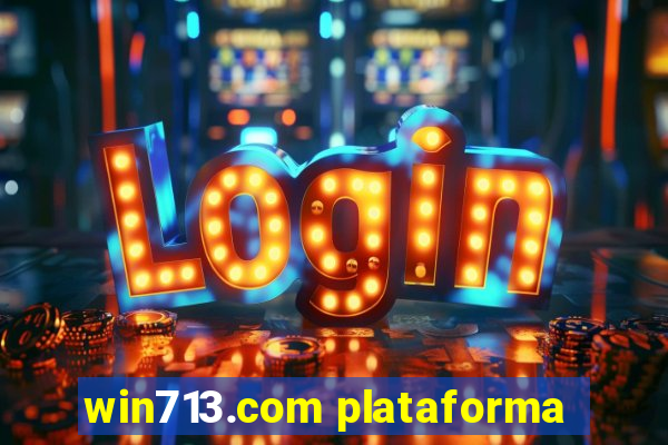 win713.com plataforma