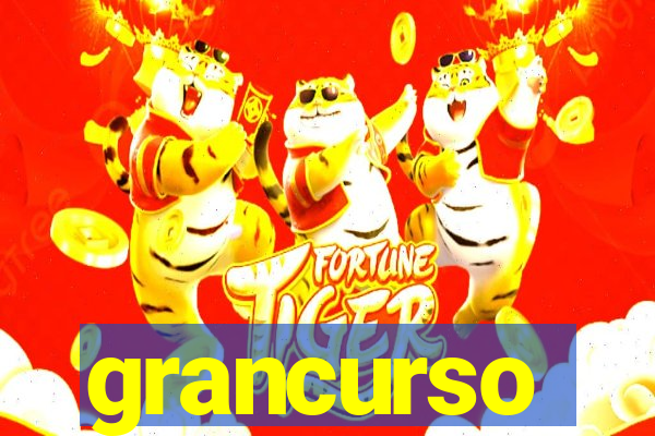 grancurso