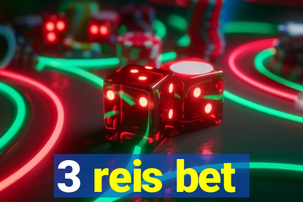 3 reis bet