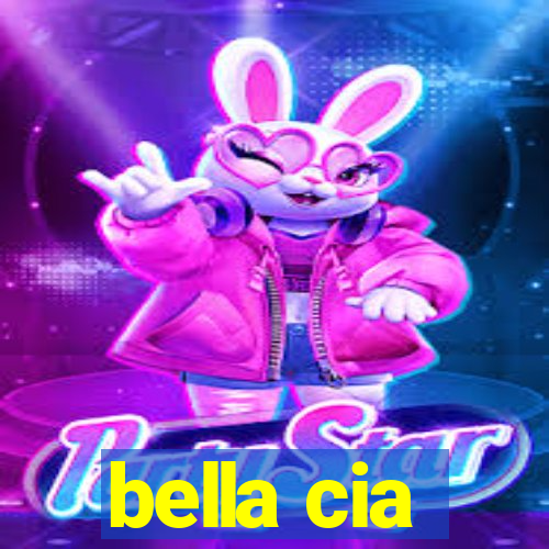 bella cia