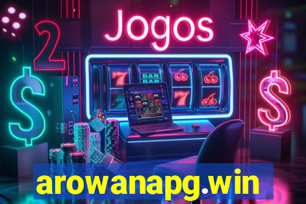 arowanapg.win