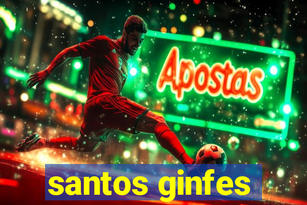 santos ginfes