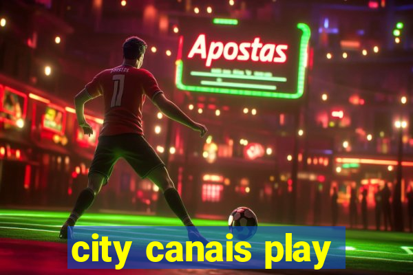 city canais play