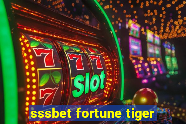 sssbet fortune tiger