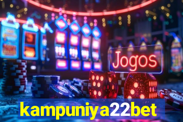 kampuniya22bet