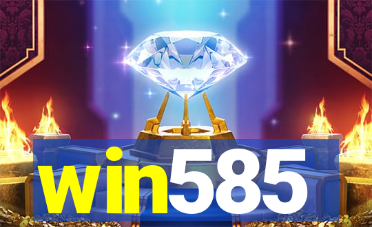 win585