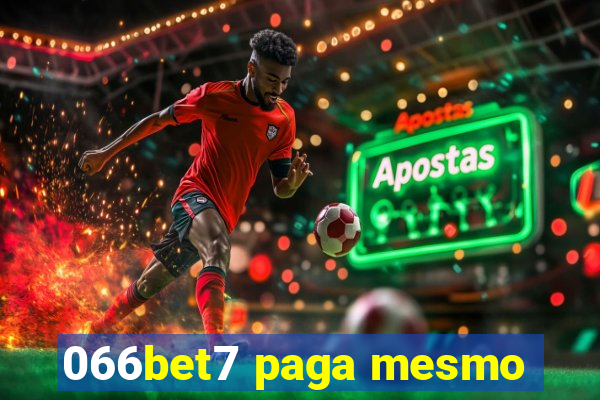 066bet7 paga mesmo