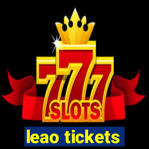 leao tickets